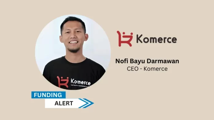 Indonesia-based Komerce, A leading tech-startup company in Central Java has raised undisclosed funding in seed round from Bukalapak founder Achmad Zaky and 500 Global.