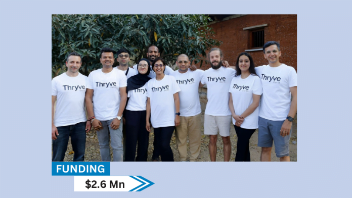 Thryve.Earth, A platform to scale high-quality Natural Climate Solutions projects has secured $2.6 Million in Funding round led by Openspace. Existing investors, Capital Code, and key strategic angels also invested in the funding round brings the total funding Thryve to $3.4 million.