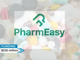 PharmEasy, an Indian online pharmacy company, has raised $216 million in a funding round headed by Manipal Education and Medical Group, led by Ranjan Pai, and previous investors.