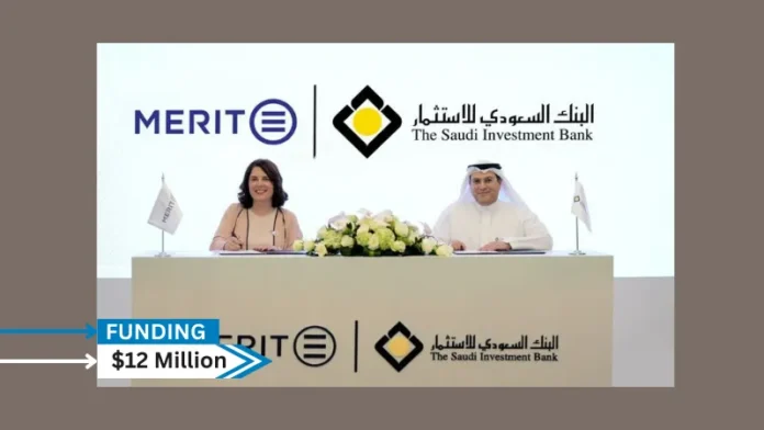 Pre-Series B investment round for Saudi Arabia-based SaaS firm Merit has secured $12 million. The lead investor, Alistithmar Capital i-Cap, was followed by Series A investors Tech Invest Com and Hambro Perks Oryx Fund.