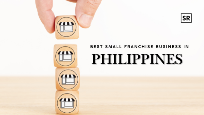 Best Small Franchise Business In The Philippines