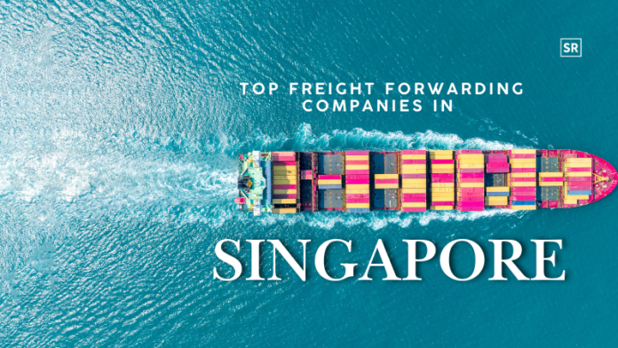 Top Freight Forwarding Companies In Singapore