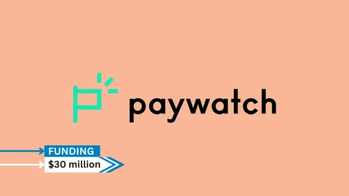 Paywatch, a Malaysian company that offers earned-wage access services, has secured $30 million in a Series A fundraising round using a combination of credit facilities and equity.