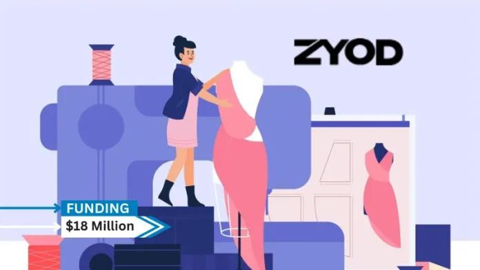 RTP Global led ZYOD's $18 million Series A investment round, which is aimed at the global B2B clothing sourcing and production platform.