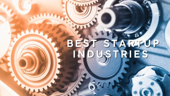Best Startup Industries In 2026