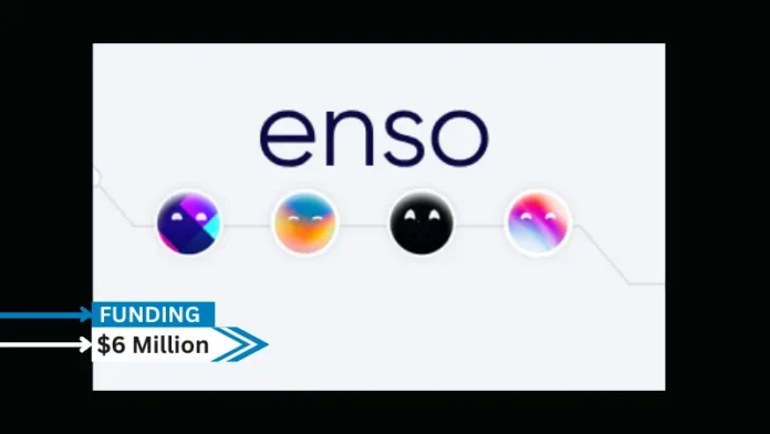 Enso, an ecosystem of guided AI agents situated in Tel Aviv, Israel, that provides AI-powered service-as-a-software to small and medium-sized businesses (SMBs), has secures $6 million in seed funding.