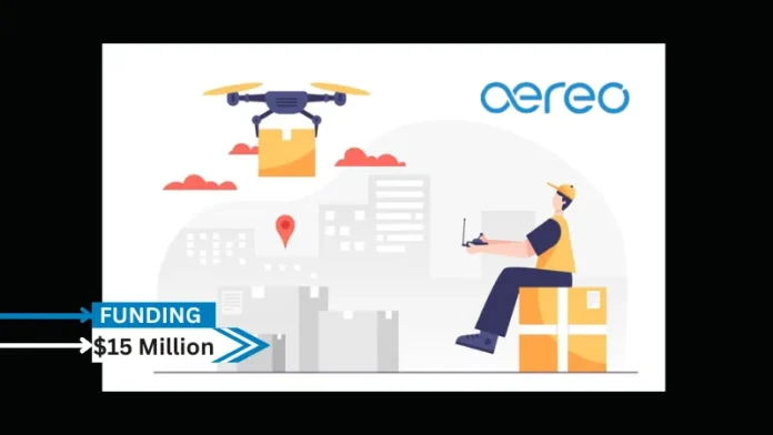 Aereo, a firm providing commercial drone solutions, has secured $15 million in a Series B financing round headed by 360 ONE Asset. Navam Capital and StartupXseed Ventures, two of its current investors, also took part in the round.