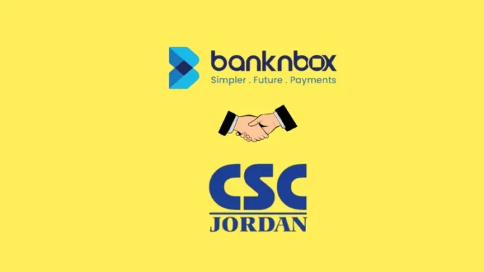 Fintech company Banknbox, located in Egypt, has teamed up with CSC Jordan to promote financial inclusion and provide joint advanced services to both businesses' clients.