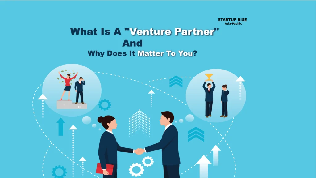 What Is A Venture Partner? What Does A Venture Partner Do? Venture Partner Vs General Partner. Venture Capital Partnerships. Know all with detailed information.