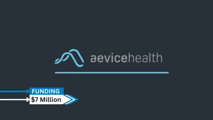 SINGAPORE:Aevice Health, a Singapore-based digital health firm, has raised $7 million in a seed plus round to grow into the US, Japan, and Singapore.