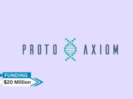 In order to strengthen Australia's biotechnology (biotech) industry by retaining more intellectual property (IP), Proto Axiom, an Australian biomedical technology incubator, today announced the $20 million first close of its intended $30 million Series B.