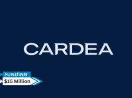 Global asset management company Cardea, situated in Atlanta, Georgia, has raised $15 million in convertible note capital.