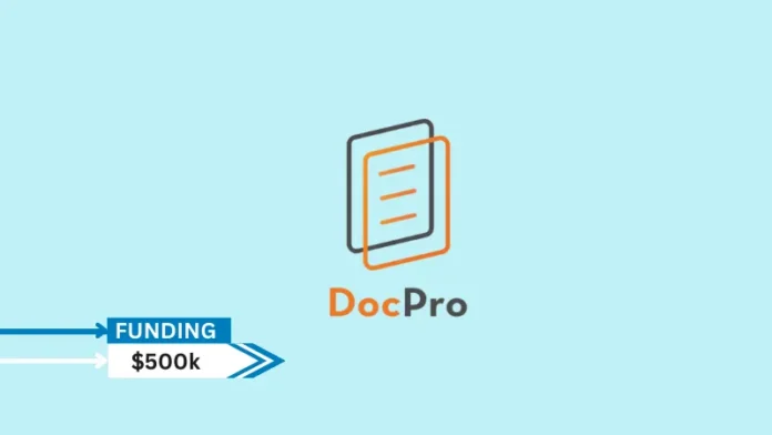 Hong Kong-based legal technology business DocPro raised $500K in Pre-Seed funding.The money came from Multiway Industries.