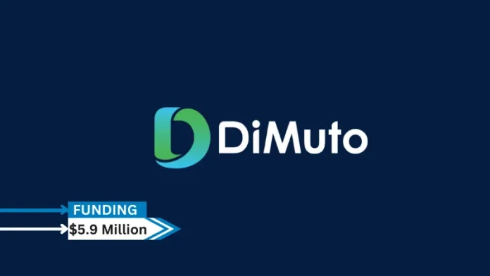 Startup DiMuto, which provides FOOD supply chain solutions, announced on that it has raised $5.9 million in funding during its Series A round.