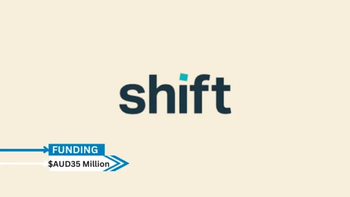 Leading Australian company Shift, which offers credit and payment solutions, announced today that it has completed a $AUD35 million Series D investment round headed by Peak XV Partners (formerly Sequoia Capital, SEA).