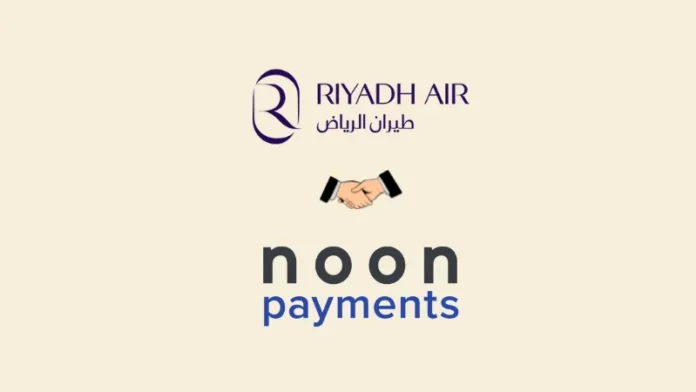 In order to provide digital payment acceptance through its payments gateway, noon Payments, a fellow Public Investment Fund (PIF) firm and member of the noon Group, has Partnered with Riyadh Air, the Kingdom's digitally native airline.