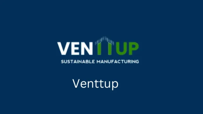 Venttup, a B2B engineering services business with headquarters in Chennai, India, has raised an unknown sum of seed money to expand its global network of scalable manufacturing facilities, with India as its center.