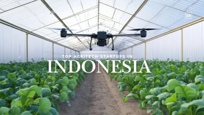 Agritech Startups in Indonesia 2026