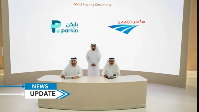 Parkin Company PJSC (“Parkin”), the largest provider of paid public parking facilities and services in Dubai, has entered into a Memorandum of Understanding (“MoU”) with Saaed for Traffic Systems LLC (“Saaed”), the leading solutions provider for traffic safety, parking, inspection services and smart systems in the UAE.