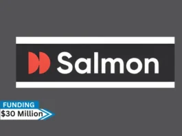 Salmon, a leading provider of financial services and consumer lending products in Southeast Asia, has raised $30 million Series A-2 equity financing round from key institutional investors of the Company, including the International Finance Corporation (IFC) and Lunate of Abu Dhabi, with both committing amounts substantially over their pro-rata allocation rights.