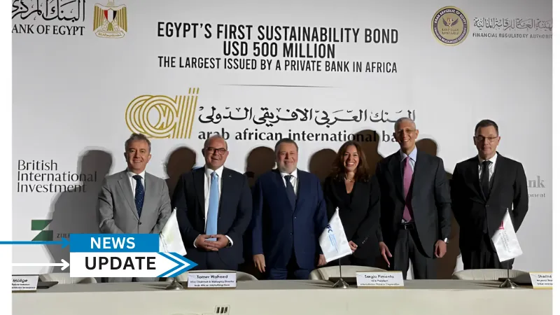 Arab African International Bank (AAIB) issued a $500 million sustainability bond, with investments from IFC, the European Bank for Reconstruction and Development (EBRD), and British International Investment (BII), to advance Egypt’s green transition and micro, small, and medium-sized enterprises (MSMEs).