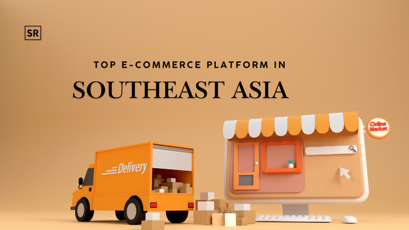 Top E-commerce Platform In Southeast Asia
