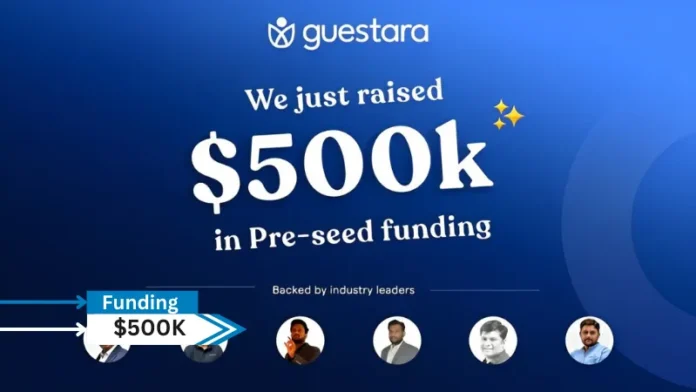 Guestara, a startup reimagining how hospitality professionals serve and engage guests, announced a $500K pre-seed funding round from a group of experienced travel and hospitality tech entrepreneurs, led by industry veteran Sanjay Ghare.