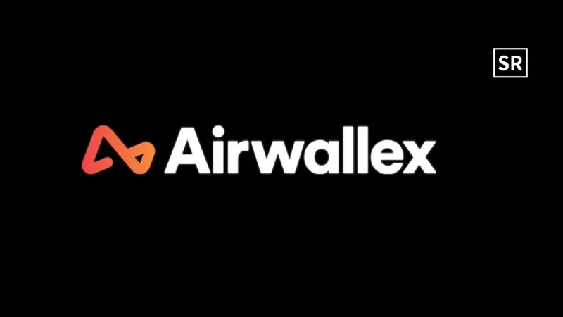 Airwallex’s Valuation Jumps to $6.2B After $300M Series F Funding