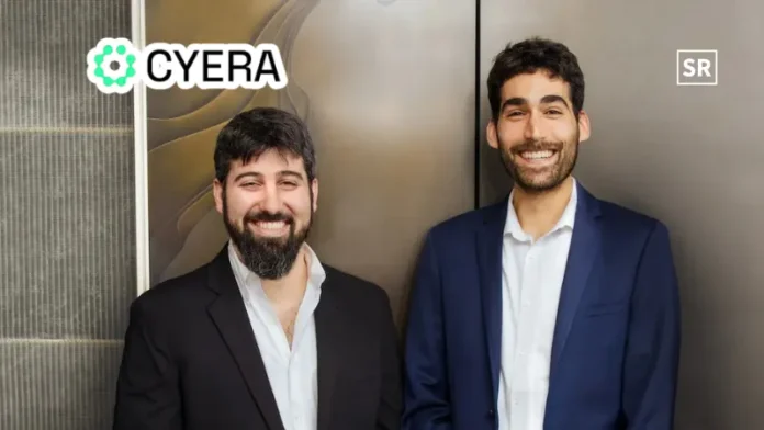 Cyera Raises $540M, Doubles Its Value to $6 Billion