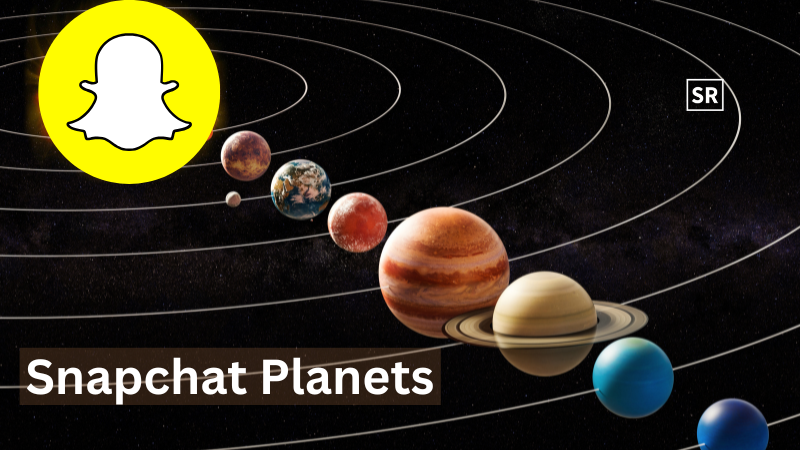 Snapchat planets, order and meaning