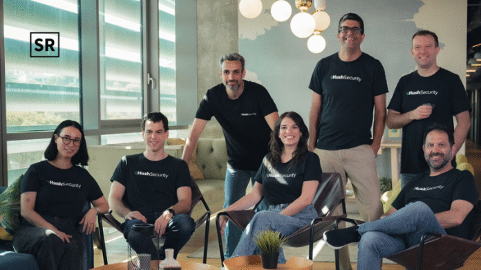 Israeli Cybersecurity Startup Hush Security Raises $11M Seed