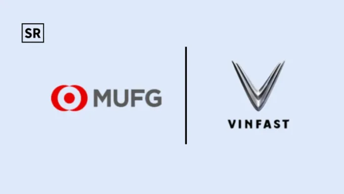 VinFast Raises $100M Green Loan from MUFG to Fuel Global Growth