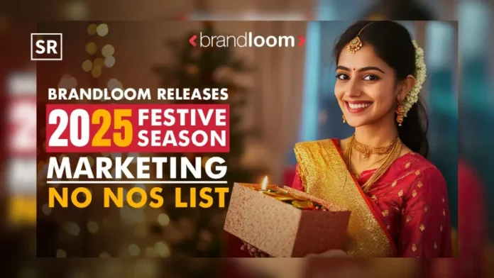 BrandLoom Unveils 2025 Festive Season Marketing Mistakes to Avoid