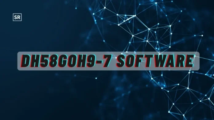 A Complete Guide about - Improve DH58GOH9.7 Software