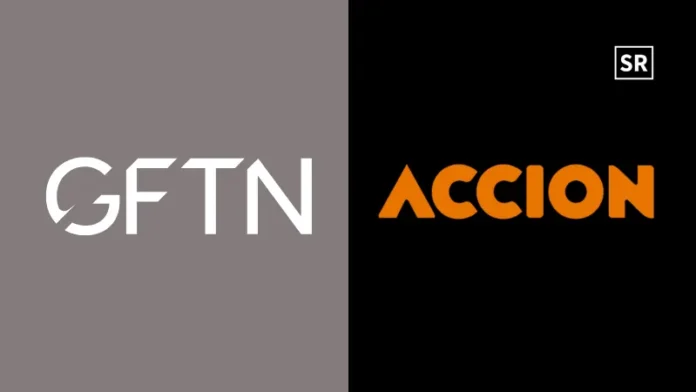 GFTN Capital and Accion Partner to Boost Inclusive Fintech Innovation
