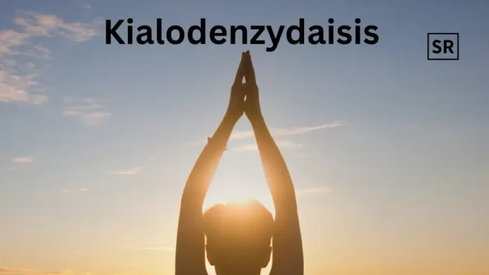 Kialodenzydaisis Healing Understanding Its Benefits and Practices