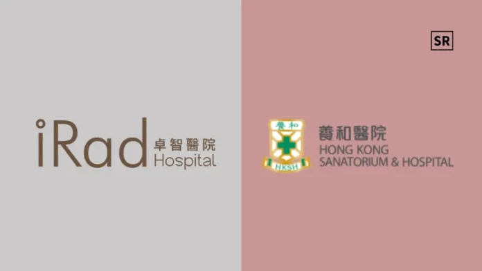 iRad Hospital and Hong Kong Sanatorium & Hospital Team Up for Premium Cross-Border Medical Services