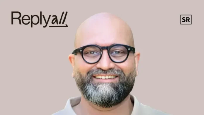 ReplyAll raises INR 6.8 first funding round led by Sparrow Capital