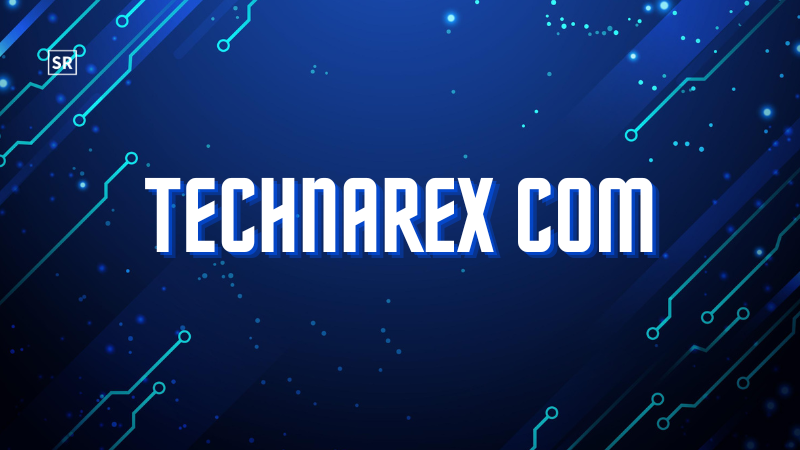 Everything You Need to Know About Technarex com