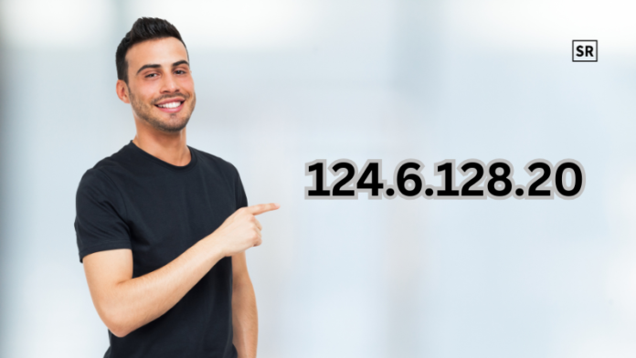 124.6.128.20 Meaning, Uses, and Safety Explained