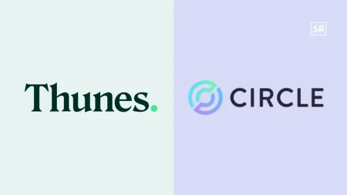 Thunes Joins Circle Payments Network to Boost Global Payment Connectivity
