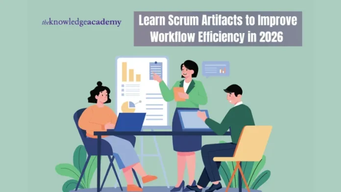 Learn Scrum Artifacts to Improve Workflow Efficiency in 2026