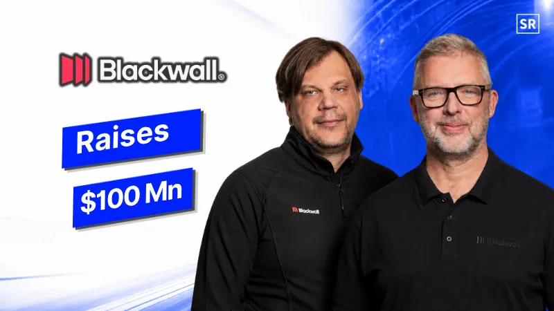 Blackwall Raises $100 Mn at $2.2 Billion Valuation to Expand Web Security Tools