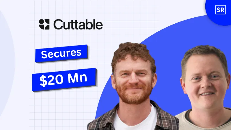 Cuttable Secures $20 Mn