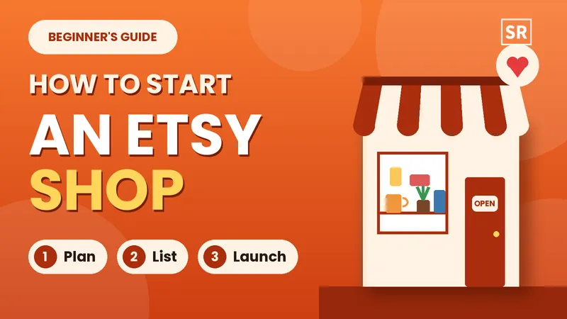 How to Start an Etsy Shop in 2026