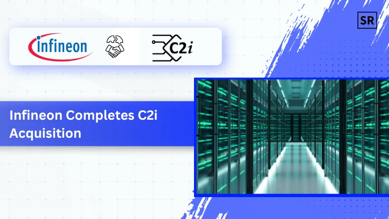 Infineon Completes C2i Acquisition 