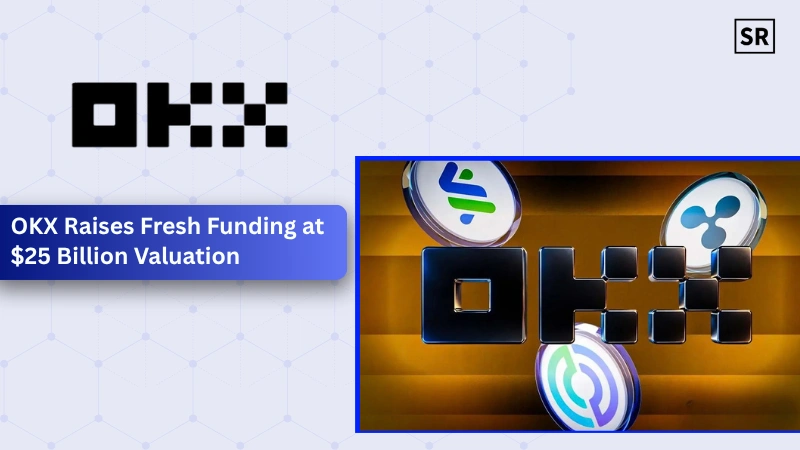OKX Raises Fresh Funding at $25 Billion Valuation